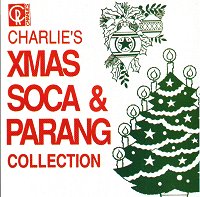 Charlie's Xmas Soca & Parang Collection